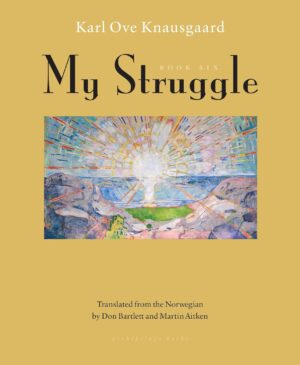 My Struggle by Karl Ove Knausgaard