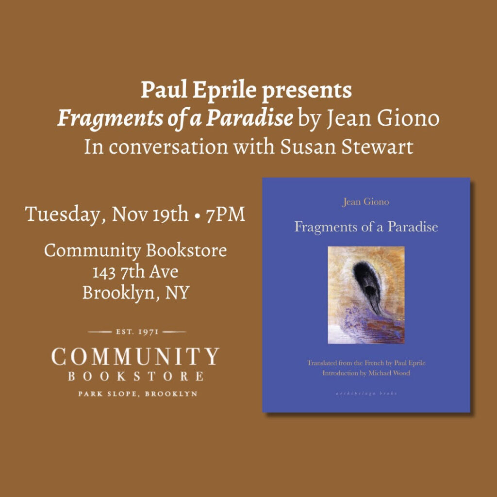 Paul Eprile joins Susan Stewart to discuss Jean Giono’s Fragments of a Paradise